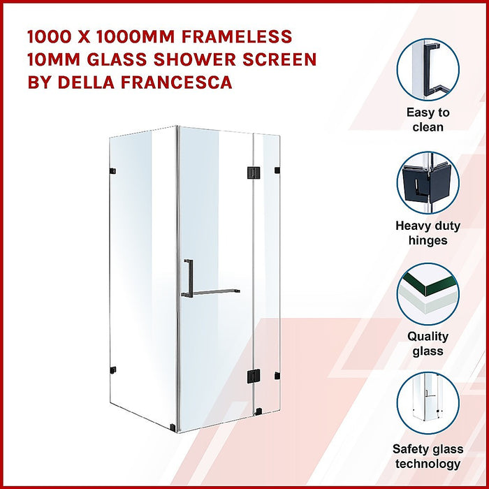 1000 x 1000mm Frameless 10mm Glass Shower Screen By Della Francesca